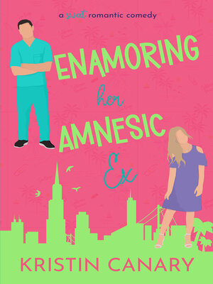 cover image of Enamoring Her Amnesic Ex